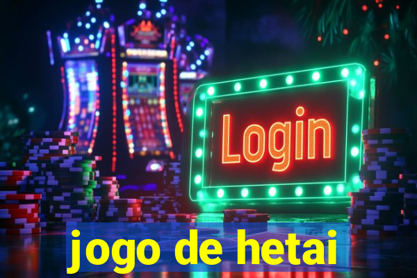 jogo de hetai